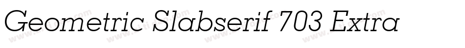 Geometric Slabserif 703 Extra Bold BT字体转换